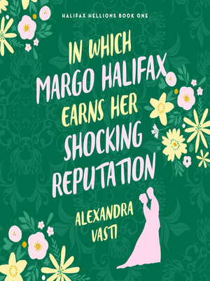 In Which Margo Halifax Earns Her Shocking Reputation - Audiobook